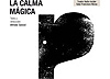 Programa de "La calma mágica", texto y dirección de Alfredo Sanzol. Teatro Valle-Inclán. Madrid, octubre de 2014.