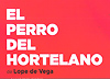 Programa de "El perro del hortelano", de Lope de Vega; versión de Álvaro Tato; dirección, Helena Pimenta. Teatro de la Comedia. Madrid, octubre de 2016