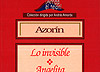Azorín. "Lo invisible"; "Angelita"; introducción, César Oliva. Madrid: Biblioteca Nueva, Fundación Argentaria, D.L. 1998.