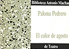 Paloma Pedrero. "El color de agosto". Madrid: Antonio Machado, 1989.