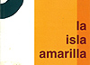 Paloma Pedrero. "La isla amarilla". Ciudad Real: Ñaque, 1995.