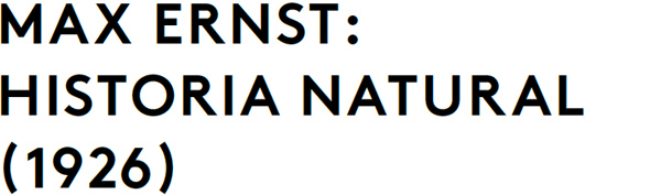 Max Ernst: Historia natural (1926)