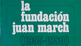 La Fundación Juan March, 1955-1980