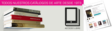Todos nuestros catálogos de arte desde 1973 Todos nuestros catálogos de arte desde 1973