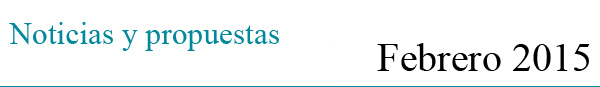 Noticias y propuestas. Febrero 2015 - Fundación Juan March Noticias y propuestas. Febrero 2015 - Fundación Juan March