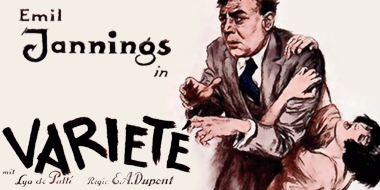 "Varieté" de E.A. Dupont "Varieté" de E.A. Dupont